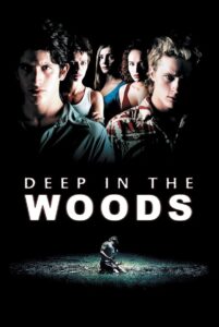Deep in the Woods 2000 on netflix