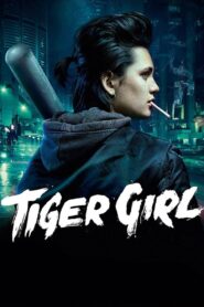 Tiger Girl 2017 on netflix