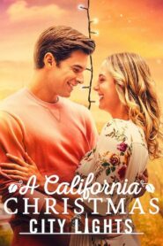 A California Christmas: City Lights 2021 on netflix