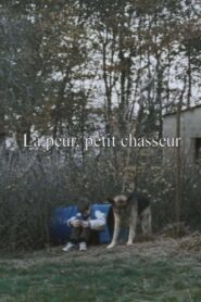 La peur, petit chasseur 2004 on netflix
