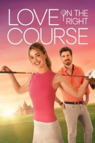 Love on the Right Course 2024 on netflix