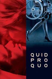 Quid Pro Quo 2008 on netflix