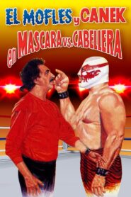 Mofles y Canek en mascara vs. cabellera 1992 on netflix