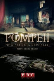 Pompeii: New Secrets Revealed with Mary Beard 2013 on netflix