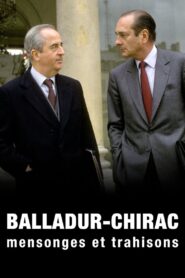 Balladur-Chirac, mensonges et trahisons 2017 on netflix
