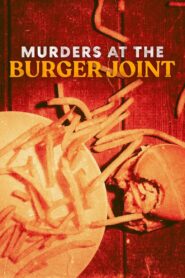 Murders at the Burger Joint 2022 on netflix