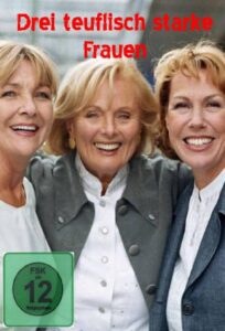 Drei teuflisch starke Frauen 2005 on netflix