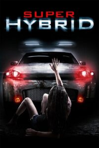 Super Hybrid 2011 on netflix