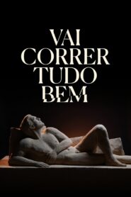 Vai Correr Tudo Bem 2023 on netflix