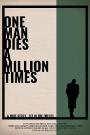One Man Dies a Million Times 2019 on netflix