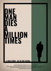 One Man Dies a Million Times 2019 on netflix