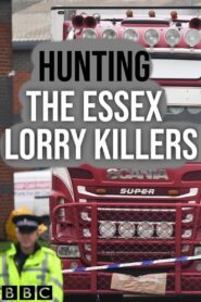 Hunting the Essex Lorry Killers 2021 on netflix