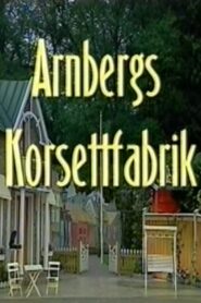 Arnbergs Korsettfabrik 2003 on netflix