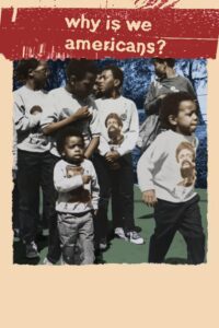 Why Is We Americans? 2022 on netflix