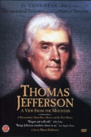 Thomas Jefferson: A View from the Mountain 1995 on netflix