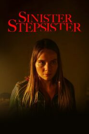 Sinister Stepsister 2022 on netflix