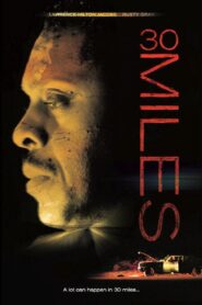 30 Miles 2005 on netflix