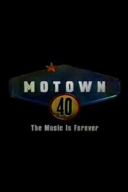 Motown 40: The Music is Forever 1998 on netflix