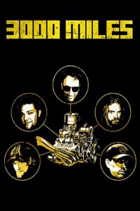 3000 Miles 2007 on netflix