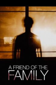 A Friend of the Family 2005 on netflix