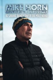 Mike Horn 87 Jours Dans Lenfer Du Pole Nord 2011 on netflix