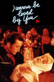 I Wanna Be Loved by You 1994 on netflix