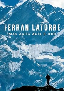 Ferran Latorre. Més enllà dels 8.000 2020 on netflix