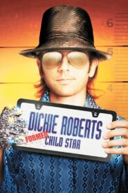 Dickie Roberts: Former Child Star 2003 on netflix