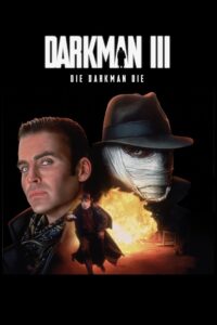 Darkman III: Die Darkman Die 1996 on netflix
