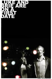 Luke and Brie Are on a First Date 2008 on netflix