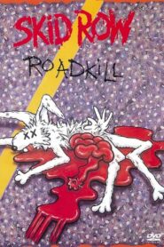 Skid Row | Roadkill 1993 on netflix
