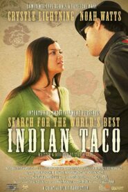 Search for the World’s Best Indian Taco 2010 on netflix