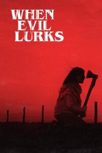When Evil Lurks 2023 on netflix