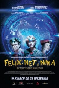 Felix, Net i Nika oraz teoretycznie możliwa katastrofa 2012 on netflix