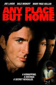 Any Place But Home 1997 on netflix