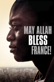 May Allah Bless France! 2014 on netflix