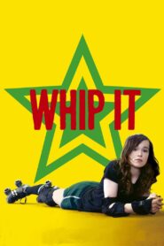 Whip It 2009 on netflix