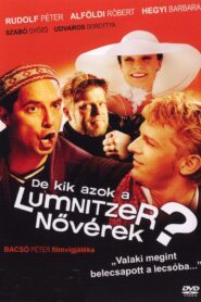De kik azok a Lumnitzer nővérek? 2006 on netflix