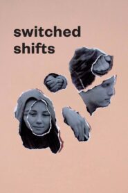 Switched Shifts 2020 on netflix