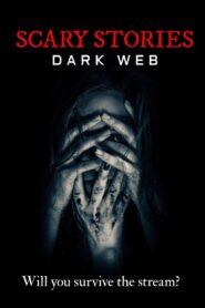 Scary Stories: Dark Web 2020 on netflix