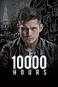 10000 Hours 2013 on netflix