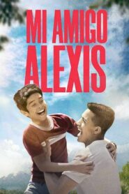 Mi amigo Alexis 2019 on netflix