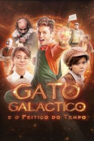 Gato Galáctico e o Feitiço do Tempo 2024 on netflix