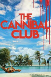 The Cannibal Club 2019 on netflix