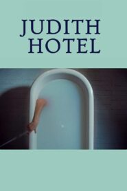 Judith Hotel 2018 on netflix