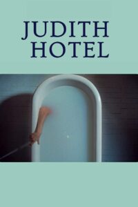 Judith Hotel 2018 on netflix
