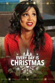 Every Day Is Christmas 2018 on netflix