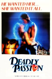Deadly Passion 1985 on netflix