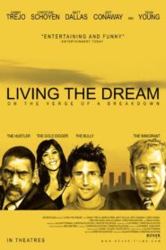 Living the Dream 2006 on netflix
