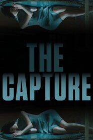 The Capture 2017 on netflix